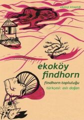 Ekoköy Findhorn Findhorn Topluluğu