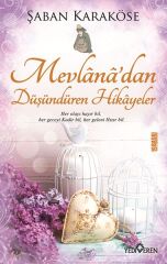 Mevlanadan Düşündüren Hikayeler
