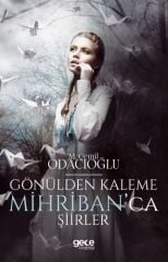 Gönülden Kaleme Mihriban'ca Şiirler