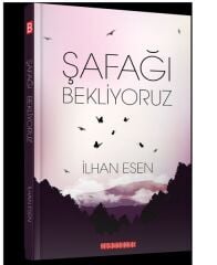 Şafağı Bekliyoruz