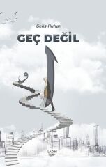 Geç Değil