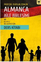 Almanca Aile Birleşimi ve A.1.1/A.1.2 Dil Seviyesi İçin Ders Kitabı
