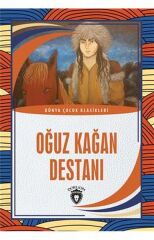 Oğuz Kağan Destanı - Dünya Çocuk Klasikleri
