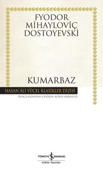 Kumarbaz - Hasan Ali Yücel Klasikleri (Ciltli)