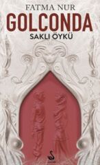 Golconda Saklı Öykü 1. Kitap