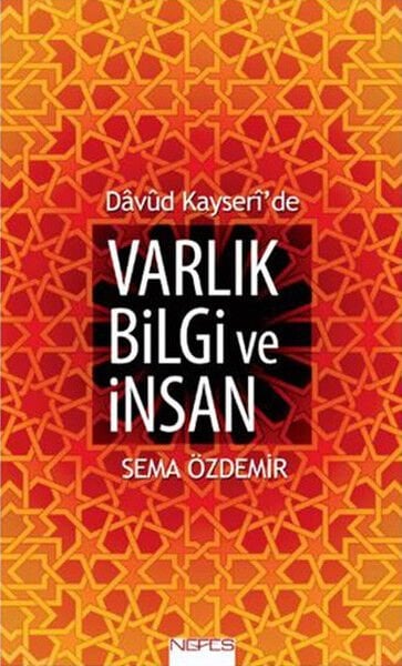 Davud Kayseri'de Varlık Bilgi ve İnsan