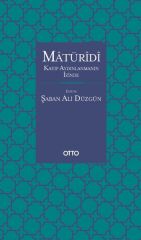 Matüridi - Kayıp Aydınlanmanın İzinde