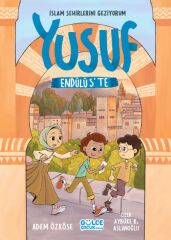 Yusuf Endülüs'te - İslam Şehirlerini Geziyorum