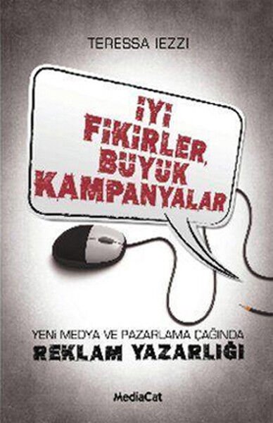 İyi Fikirler Büyük Kampanyalar  Yeni Medya ve Pazarlama Çağında Reklam Yazarlığı
