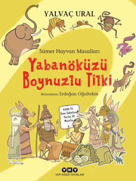 Sümer Hayvan Masalları - Yabanöküzü Boynuzlu Tilki (Ciltli)