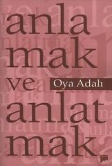 Anlamak ve Anlatmak