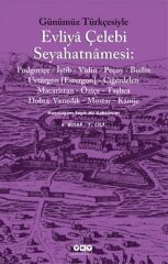 Günümüz Türkçesiyle Evliya Çelebi Seyahatnamesi 6. Cilt (2 Kitap Takım)