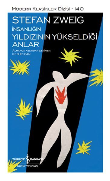 İnsanlığın Yıldızının Yükseldiği Anlar - Modern Klasikler Dizisi (Şömizli)