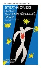 İnsanlığın Yıldızının Yükseldiği Anlar - Modern Klasikler Dizisi (Şömizli)
