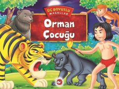 Üç Boyutlu Masallar - Orman Çocuğu (Ciltli)