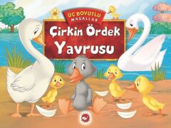 Üç Boyutlu Masallar - Çirkin Ördek Yavrusu (Ciltli)