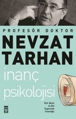 İnanç Psikolojisi ve Bilim   Ruh, Beyin ve Akıl Üçgeninde İnsanoğlu