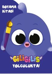 Giligilis Yolculukta - Boyama Kitabı Serisi