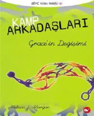 Kamp Arkadaşları 3 Grace'in Değişimi