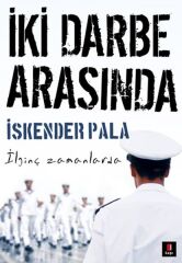 İki Darbe Arasında - İlginç Zamanlarda