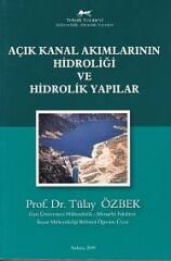 Açık Kanal Akımlarının Hidroliği ve Hidrolik Yapılar