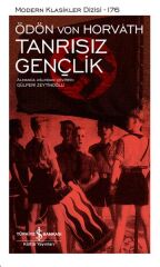 Tanrısız Gençlik - Modern Klasikler Dizisi(Şömizli)