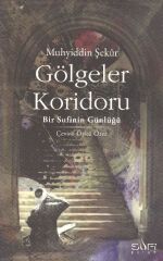 Gölgeler Koridoru  Bir Sufinin Günlüğü