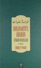 Hulasatü'l Abidin  İtikad Dersleri