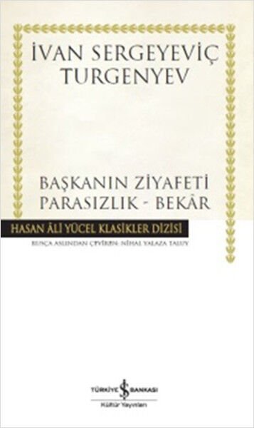 Başkanın Ziyafeti - Parasızlık - Bekar - Hasan Ali Yücel Klasikleri (Ciltli)