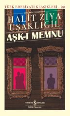 Aşk-ı Memnu - Türk Edebiyatı Klasikleri (Şömizli)
