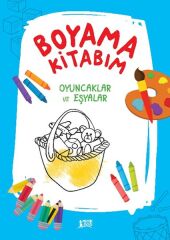 Boyama Kitabım - Oyuncaklar ve Eşyalar