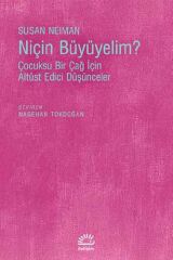 Niçin Büyümeliyim?