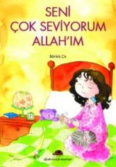 Seni Çok Seviyorum Allah’ım