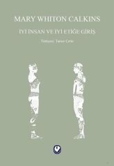İyi İnsan ve İyi Etiğe Giriş