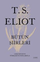 T. S. Eliot - Bütün Şiirleri (Ciltli)