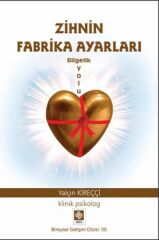 Zihnin Fabrika Ayarları - Bilgelik Yolu