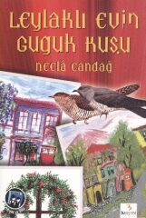 Leylaklı Evin Guguk Kuşu