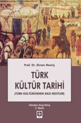 Türk Kültür Tarihi (Türk Kültüründen Bazı Kesitler)