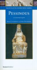 Pessinous  Sacred City Of The Anatolian Mother Goddess
