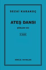 Şiirler 8 - Ateş Dansı