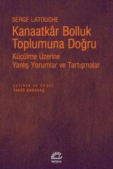 Kanaatkar Bolluk Toplumuna Doğru