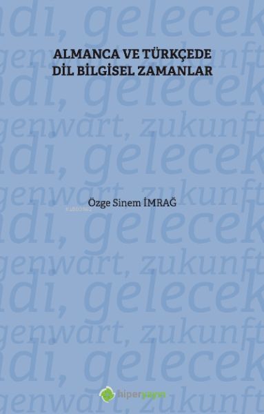 Almanca ve Türkçe’de Dil Bilgisel Zamanlar