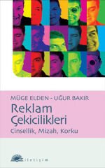 Reklam Çekicilikleri  Cinsellik, Mizah, Korku