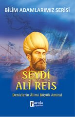 Seydi Ali Reis   Denizlerin Alimi Büyük Amiral