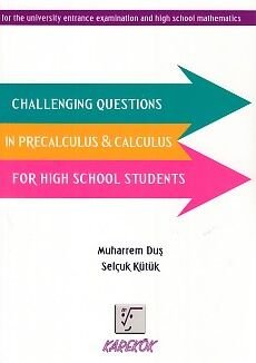 Karekök Challenging Questions in Precalculus - Calculus For High School Students