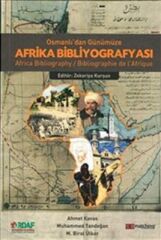 Osmanlı'dan Günümüze Afrika Bibliyografyası - Africa Bibliographie de l'Afrigue