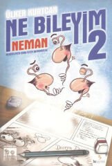 Ne Bileyim 2  Neman