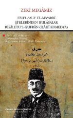 Ebu’l Ala El- Ma’arri Şi’rlerinden Hulasalar Risaletu’l-Gufran (İlahi Komedya)