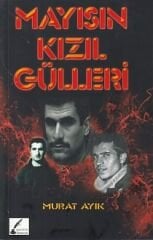 Mayısın Kızıl Gülleri