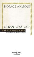 Otranto Şatosu - Hasan Ali Yücel Klasikleri (Ciltli)